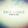 Face To Face