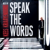 Speak the words Speak the words